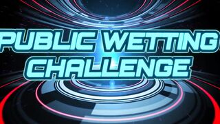 Public Wetting Challenge | Episode 1