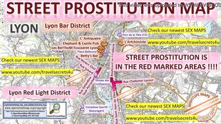 Lyon, France, Frankreich, Blowjob, Sex Map, Street Prostitution Map, Massage Parlours, Brothels, Whores, Escort, Callgirls, Teen, Bordell, Freelancer, Streetworker, Prostitutes