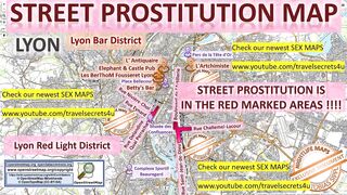 Lyon, France, Frankreich, Blowjob, Sex Map, Street Prostitution Map, Massage Parlours, Brothels, Whores, Escort, Callgirls, Teen, Bordell, Freelancer, Streetworker, Prostitutes