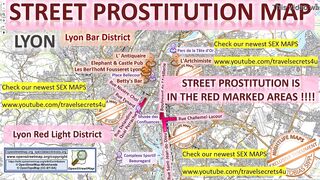 Lyon, France, Frankreich, Blowjob, Sex Map, Street Prostitution Map, Massage Parlours, Brothels, Whores, Escort, Callgirls, Teen, Bordell, Freelancer, Streetworker, Prostitutes