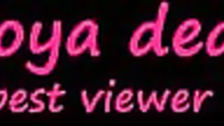 Desi Zoya made this video for her best viewer-U will be next