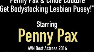 Penny Pax & Chloe Couture Get Bodystocking Lesbian Pussy!