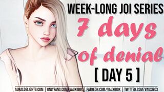 DAY 5 JOI AUDIO SERIES: 7 Days of Denial by VauxiBox (Edging) (Jerk off Instruction)