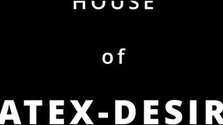 House of Latex-Desire